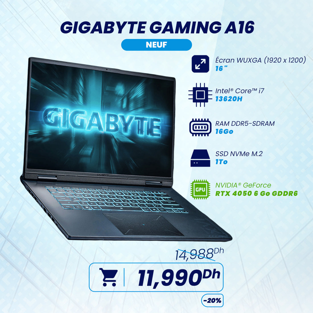 Gigabyte Gaming A16 Intel i7-13620H NVIDIA GeForce RTX 4050 6Go | Prix