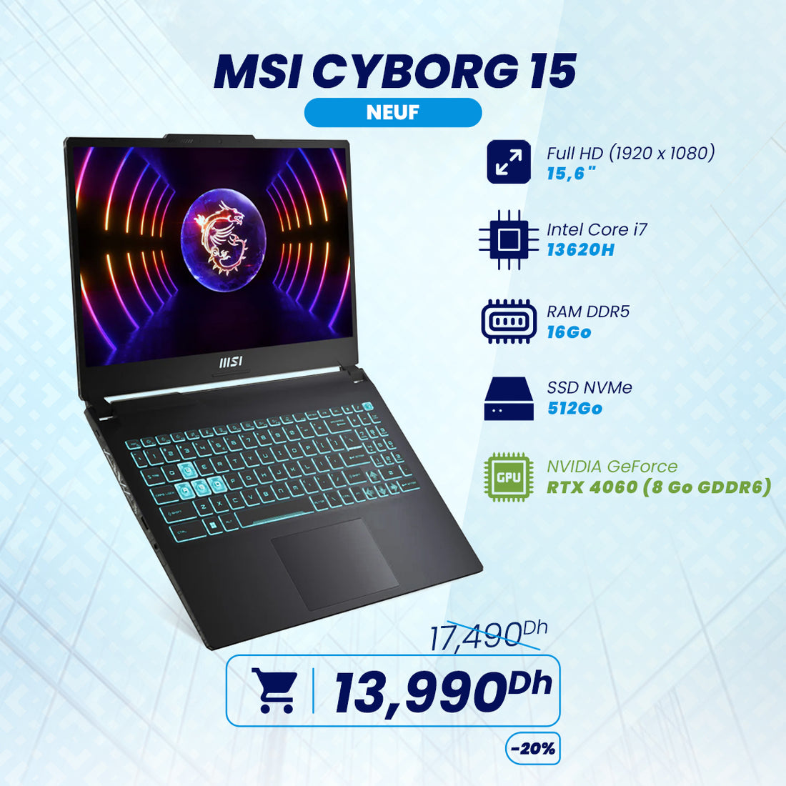 MSI CYBORG 15 Intel Core i7-13620H 13ème Gen RTX 4060 8GB | Prix Maroc