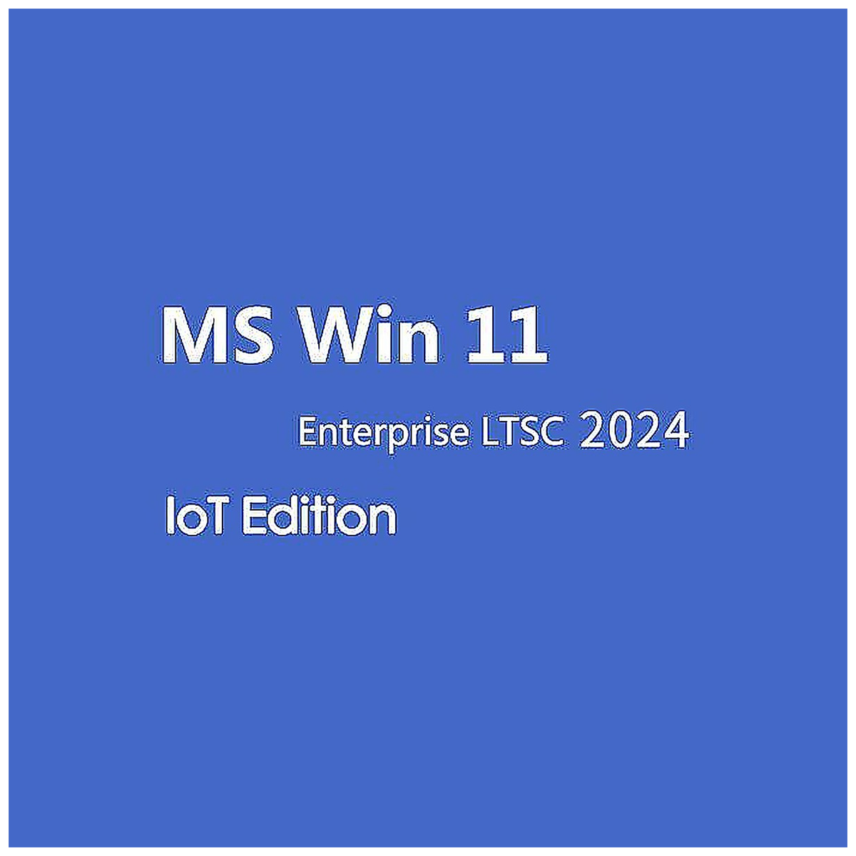 Microsoft Win 11 Enterprise LTSC 2024 IoT Edition CD Key Global - Clés Officielles Boîte